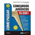 Ler Como passar em concursos jurídicos - 10.000 questões comentadas - 7ª edição- 2019, do autor Vários Autores Ler Como passar em concursos jurídicos - 10.000 questões comentadas - 7ª edição- 2019, do autor Vários Autores