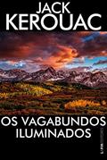Ler Os Vagabundos Iluminados, do autor Jack Kerouac