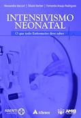 Ler Intensivismo Neonatal: o que todo enfermeiro deve saber, do autor Alessandra Vaccari; Silvani Herber; Fernanda Araujo Rodrigues Ler Intensivismo Neonatal: o que todo enfermeiro deve saber, do autor Alessandra Vaccari; Silvani Herber; Fernanda Araujo Rodrigues