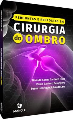 Perguntas e respostas em cirurgia do ombro, do autor Nivaldo Souza Cardozo Filho