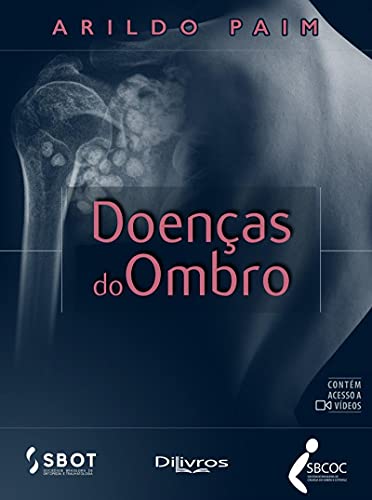 Ler Doenças do Ombro, do autor Arildo Paim