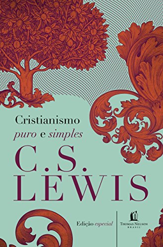 Ler Cristianismo puro e simples, do autor C. S. Lewis Ler Cristianismo puro e simples, do autor C. S. Lewis