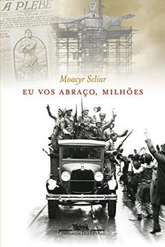 Eu vos abraço, milhões, do autor Moacyr Scliar