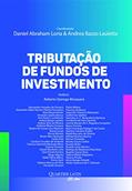 Ler Tributação de Fundos de Investimento, do autor Daniel Abraham Loria; andrea Bazzo Lauletta