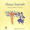 Ler Dança Sagrada Deuses, Mitos E Ciclos, do autor Maria-Gabriele Wosien