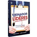 Ler Treinador de líderes, do autor Stan Toler; Larry Gilbert