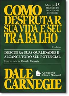 Como desfrutar sua vida e seu trabalho, do autor Dale Carnegie