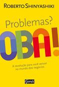 Ler Problemas? Oba!, do autor Roberto Shinyashiki