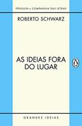 Ler As ideias fora do lugar, do autor Roberto Schwarz