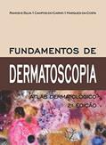 Ler Fundamentos de Dermatoscopia: Atlas Dermatológico, do autor Marcia Ramos-e-Silva; Gabriella Campos-do-Carmo; Juliana Marques-da-Costa