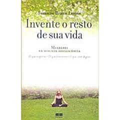 Invente O Resto De Sua Vida, do autor Suzanne Levine