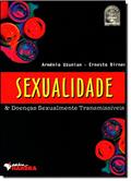 Ler Sexualidade e Doenças Sexualmente Transmissíveis, do autor A. Uzunian; E. Birner Ler Sexualidade e Doenças Sexualmente Transmissíveis, do autor A. Uzunian; E. Birner