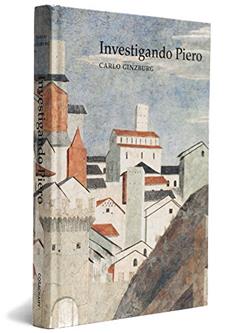 Investigando Piero, do autor Carlo Ginzburg