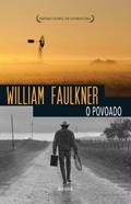 Ler O Povoado, do autor Willian Faulkner Ler O Povoado, do autor Willian Faulkner