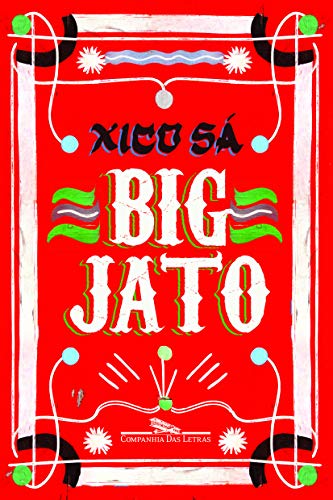 Ler Big jato, do autor Xico Sá