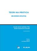 Ler Teori na Prática: Uma biografia intelectual, do autor Claudio Xavier Seefelder Filho; Daniel Coussirat de Azevedo