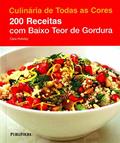 Ler 200 Receitas com Baixo Teor de Gordura, do autor Carol Hobday Ler 200 Receitas com Baixo Teor de Gordura, do autor Carol Hobday