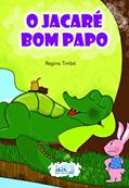 Ler O Jacaré Bom Papo, do autor Regina Timbó