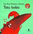 Ler Tatu bobo, do autor Ana Maria Machado