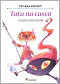 Ler Tatu na Casca, do autor Tatiana Belinky Ler Tatu na Casca, do autor Tatiana Belinky