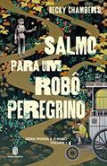Ler Salmo Para um Robô Peregrino: 1, do autor Becky Chambers