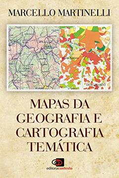 Mapas da geografia e cartografia temática, do autor Marcello Martinelli