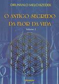 Ler O Antigo Segredo da Flor da Vida (Volume 2), do autor Drunvalo Melchizedek
