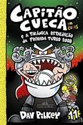 Ler Capitão Cueca e a tirânica retaliação da Privada Turbo 2000: 11, do autor Dav Pilkey