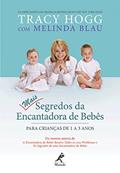 Ler Mais segredos da encantadora de bebês: Para crianças de 1 a 3 anos, do autor Tracy Hogg; Melinda Blau