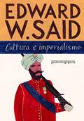 Ler Cultura e imperialismo, do autor Edward W. Said