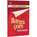 Ler Ilustrações selecionadas, do autor Alcides Conejeiro Peres