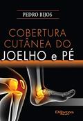 Ler COBERTURA CUTANEA DO JOELHO E PE, do autor PEDRO BIJOS