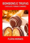 Ler Bombons e Trufas, do autor Flávia Moraes Ler Bombons e Trufas, do autor Flávia Moraes