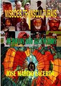 Ler Missões Transculturais, do autor José Márcio Lacerda