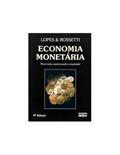 Ler Economia Monetária, do autor João Do Carmo Lopes; José Paschoal Rossetti
