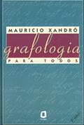 Ler Grafologia para todos, do autor Mauricio Xandró