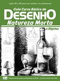 Ler Guia curso básico de desenho - Natureza morta: Natureza Morta e Objetos, do autor On Line Editora Ler Guia curso básico de desenho - Natureza morta: Natureza Morta e Objetos, do autor On Line Editora