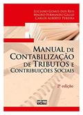 Ler Manual De Contabilização De Tributos E Contribuições Sociais, do autor Mauro Fernando Gallo; Carlos Alberto Pereira; Luciano Gomes Dos Reis Ler Manual De Contabilização De Tributos E Contribuições Sociais, do autor Mauro Fernando Gallo; Carlos Alberto Pereira; Luciano Gomes Dos Reis