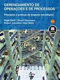 Ler Gerenciamento de Operações e de Processos: Princípios e Práticas de Impacto Estratégico, do autor Nigel Slack; Stuart Chambers; Robert Johnston; Alan Betts