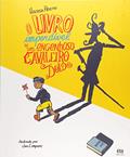 Ler O livro imperdível de um engenhoso cavaleiro doido, do autor Heloísa Pietro