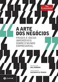 Ler A Arte dos Negócios. Frases e Ideias Imperdíveis Sobre o Mundo Empresarial, do autor Bill Ridgers Ler A Arte dos Negócios. Frases e Ideias Imperdíveis Sobre o Mundo Empresarial, do autor Bill Ridgers
