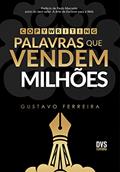 Ler Copywriting: Palavras que Vendem Milhões, do autor Gustavo Ferreira