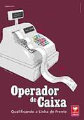 Ler Operador de Caixa. Qualificando a Linha de Frente, do autor Fabiana Rolim Ler Operador de Caixa. Qualificando a Linha de Frente, do autor Fabiana Rolim