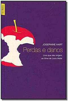 Perdas E Danos, do autor Josephine Hart