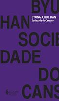 Ler Sociedade do cansaço, do autor Byung-Chul Han