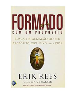 Formado com um Propósito, do autor Erik Ress