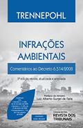 Ler Infrações Ambientais 5ª edição, do autor Curt Trennepohl; Terence Trennepohl; Natascha Trennepohl