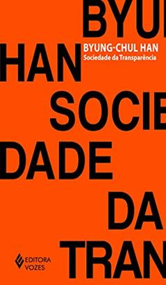 Sociedade da transparência, do autor Byung-Chul Han