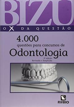 Bizu De Odontologia - 4000 Questões Selecionadas Para Concursos, do autor Paulo César Reis Junqueira