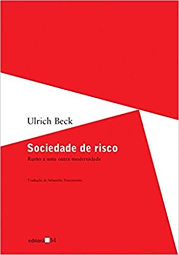 Ler Sociedade de risco: Rumo a uma Outra Modernidade, do autor Ulrich Beck Ler Sociedade de risco: Rumo a uma Outra Modernidade, do autor Ulrich Beck